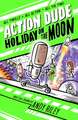 Action Dude Holiday on the Moon