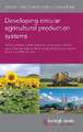 Developing circular agricultural production systems