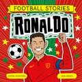 Mugford, S: Football Stories: Ronaldo