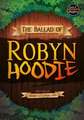 Ballad of Robyn Hoodie