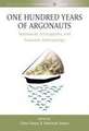 One Hundred Years of Argonauts