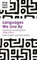 Languages We Live By