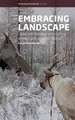Embracing Landscape