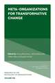 Meta-Organizations for Transformative Change