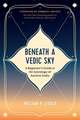 Beneath a Vedic Sky