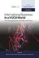 International Business in a VUCA World – The Changing Role of States and Firms