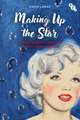 Making Up the Star: Makeup, Femininity, Race and Ageing in Hollywood
