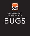 The Small and Mighty Book of Bugs