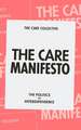 The Care Manifesto: The Politics of Interdependence