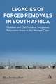 Legacies of Forced Removals in South Africa