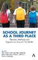 School Journey as a Third Place