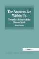 The Answers Lie Within Us: Towards a Science of the Human Spirit