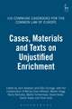 Cases, Materials and Texts on Unjustified Enrichment: Ius Commune Casebooks for the Common Law of Europe