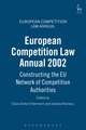 European Competition Law Annual 2002: Constructing the EU Network of Competition Authorities