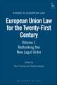 European Union Law for the Twenty-First Century: Volume 1: Rethinking the New Legal Order