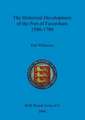 The Historical Development of the Port of Faversham 1580-1780