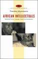 African Intellectuals: Rethinking Politics, Language, Gender and Development