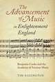 The Advancement of Music in Enlightenment Englan – Benjamin Cooke and the Academy of Ancient Music