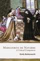 Marguerite de Navarre: A Critical Companion