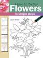 How to Draw Flowers: in simple steps