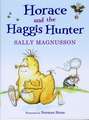 Horace and the Haggis Hunter: My Autobiography