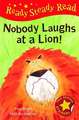 Nobody Laughts at a Lion!