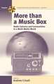 More Than a Music Box