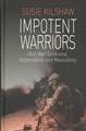 Impotent Warriors