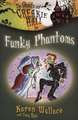 Funky Phantoms