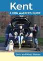 Staines, D: Kent - a Dog Walker's Guide