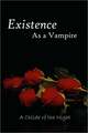 Existence as a Vampire