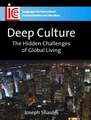 Deep Culture