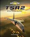 TSR2: Britain's Lost Bomber