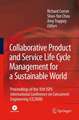 Collaborative Product and Service Life Cycle Management for a Sustainable World: Proceedings of the 15th ISPE International Conference on Concurrent Engineering (CE2008)