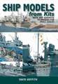 Griffith, D: Ship Models from Kits