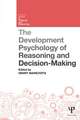 The Developmental Psychology of Reasoning and Decision-Making