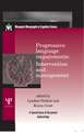 Progressive Language Impairments: Intervention and Management: A Special Issue of Aphasiology