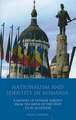 Nationalism and Identity in Romania: A History of Extreme Politics from the Birth of the State to EU Accession