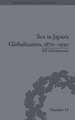 Sex in Japan's Globalization, 1870-1930: Prostitutes, Emigration and Nation-Building