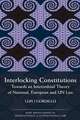 Interlocking Constitutions: Towards an Interordinal Theory of National, European and UN Law