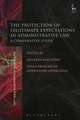 The Protection of Legitimate Expectations in Administrative Law: A Comparative Study