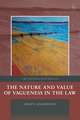 The Nature and Value of Vagueness in the Law