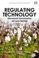 Regulating Technology: International Harmonization and Local Realities