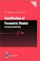 Identification of Parametric Models: from Experimental Data