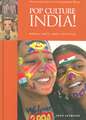 Pop Culture India!: Media, Arts, and Lifestyle