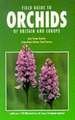 Field Guide to Orchids of Britain and Europe