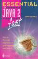 Essential Java 2 fast: How to develop applications and applets with Java 2