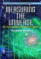 Measuring the Universe: The Cosmological Distance Ladder