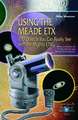 Using the Meade ETX: 100 Objects You Can Really See with the Mighty ETX