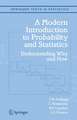 A Modern Introduction to Probability and Statistics: Understanding Why and How